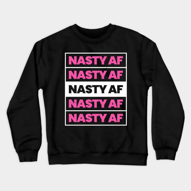 Nasty AF Womens March 2020 Crewneck Sweatshirt by cedricchungerxc